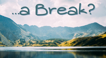 a break?